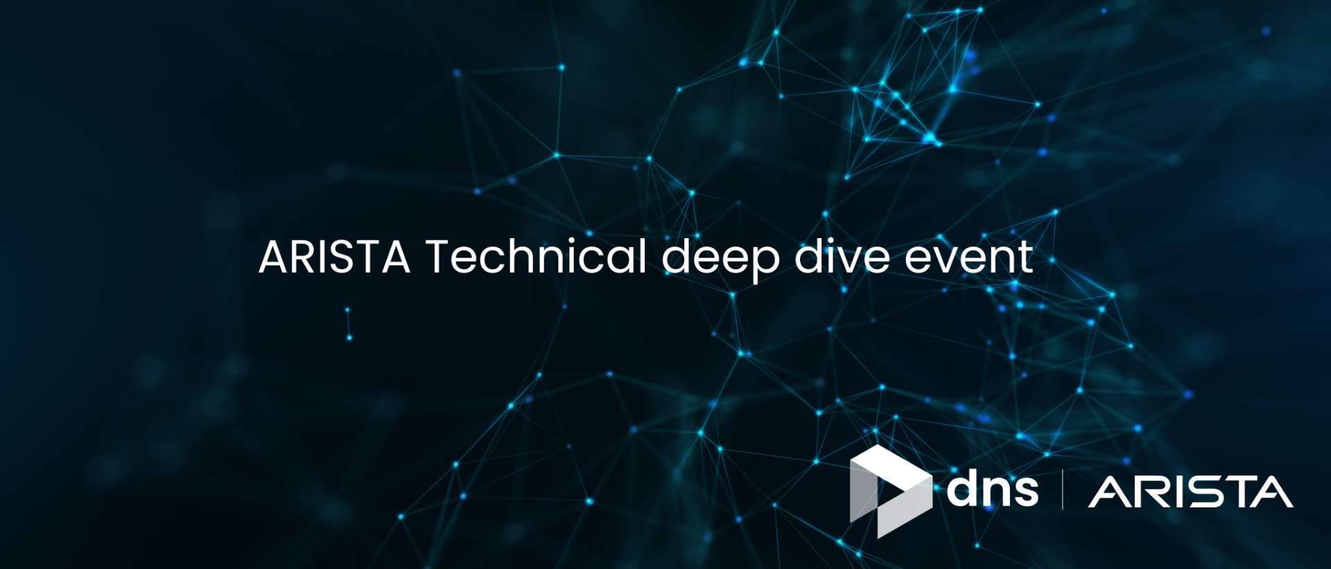 ARISTA Technical deep dive event