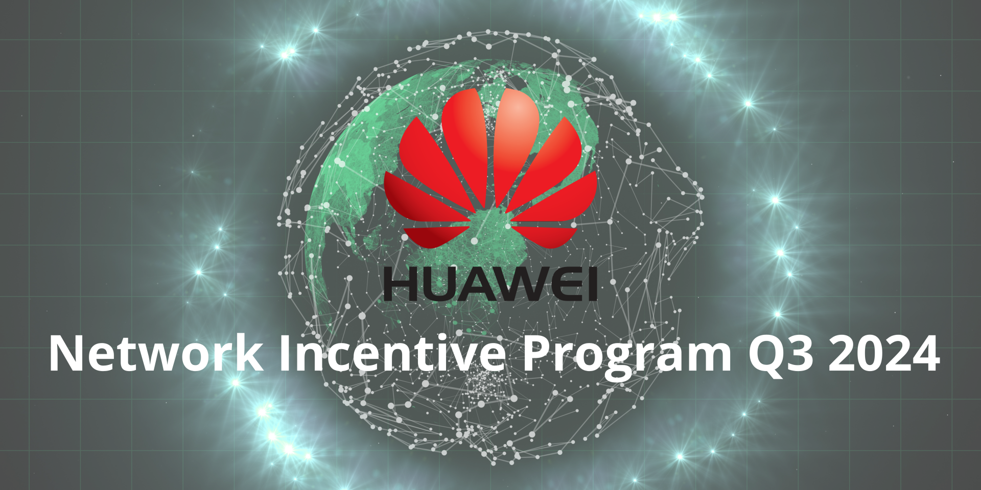 Motivačný Program Huawei Network Incentive Q3 2024 pre malé a stredné podnikanie